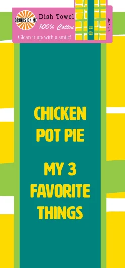 Chicken Pot Pie Dish Towel-Drinks On Me New