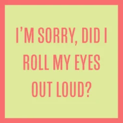 Did I Roll My Eyes? Coaster-drinksonmecoasters Hot