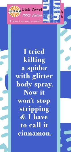 Glitter Body Spray Dish Towel-Drinks On Me New