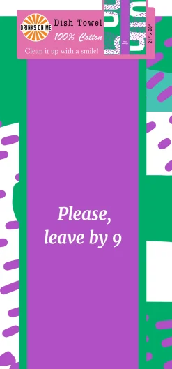 Leave by 9 Dish Towel-Drinks On Me Sale