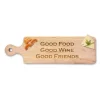 Wood Bread Board | Good Food, Good Wine, Good Friends | 20 x 6"-Maple Clearance
