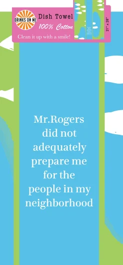 Mr Rogers Dish Towel-Drinks On Me Outlet
