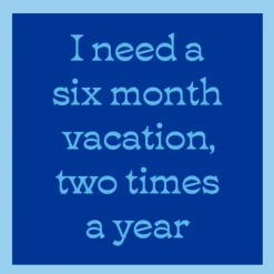 Six Month Vacation Coaster-drinksonmecoasters Hot