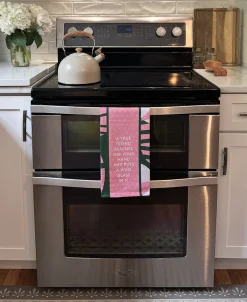 True Friend Dish Towel-Drinks On Me Best