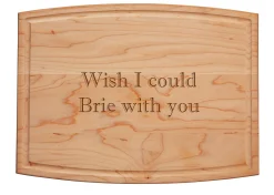 Wish I Could Brie With You - Wood Cheeseboard 12 x 9"-Maple Outlet